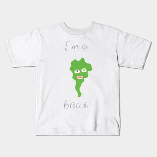 I'm a broccoli Kids T-Shirt